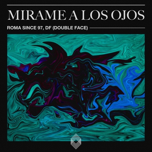 ROMA since 97, DF (Double Face) - Mirame A Los Ojos [KLTD20]